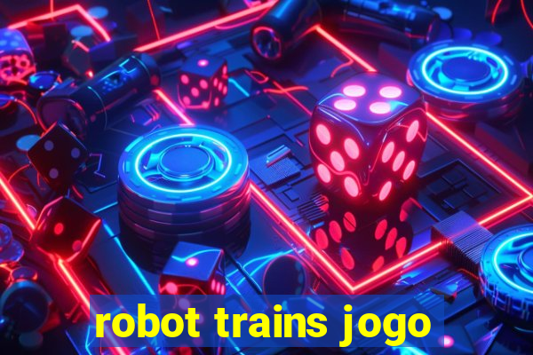 robot trains jogo